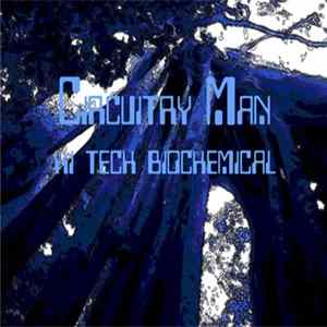 Circuitry Man, Alessandro Geo - Hi Tech Biochemical mp3