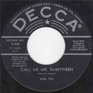 Burl Ives - Call Me Mr. In-Between mp3