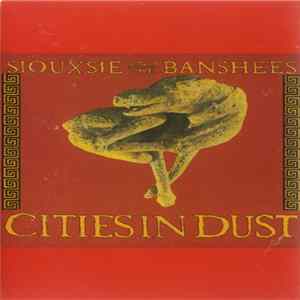Siouxsie And The Banshees - Cities In Dust mp3