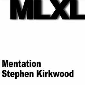 Stephen Kirkwood - Mentation mp3