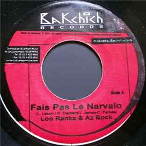 Loo Ranks & Az Rock / Pierpoljak - Fais Pas Le Narvalo / Si Tu Pretends mp3