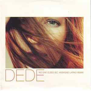 Dede - No One Elses Biz (Weekend Latino Remix) mp3