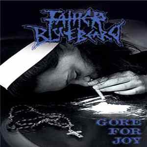 Father Bluebeard - Gore For Joy mp3