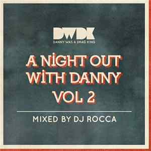 DJ Rocca - A Night Out With Danny Vol 2 mp3