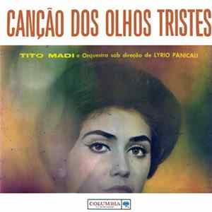 Tito Madi - Canção Dos Olhos Tristes mp3