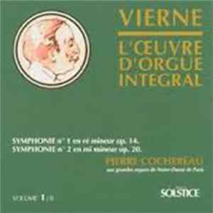 Vierne / Pierre Cochereau - L'Œuvre D'Orgue Intégral Vol. 1 mp3