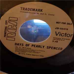 Trademark - Days Of Pearly Spencer / Baby You Make It Real mp3