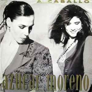 Azúcar Moreno - A Caballo mp3