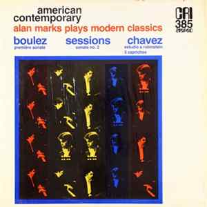 Alan Marks - Boulez / Sessions / Chavez - Alan Marks Plays Modern Classics mp3