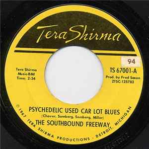 The Southbound Freeway - Psychedelic Used Car Lot Blues mp3