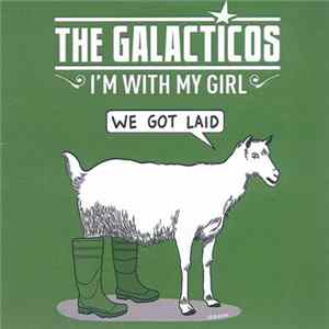 The Galacticos - I'm With My Girl mp3
