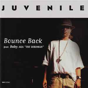 Juvenile Feat. Baby AKA The Birdman - Bounce Back mp3