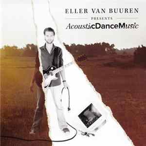 Eller van Buuren - Acoustic Dance Music mp3