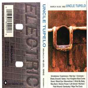 Uncle Tupelo - March 16-20, 1992 mp3