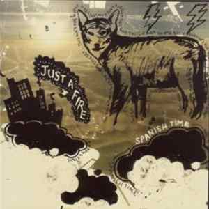 Just A Fire - Spanish Time mp3