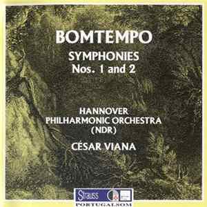 Bomtempo - Hannover Philharmonic Orchestra (NDR), César Viana - Symphonies Nos. 1 And 2 mp3