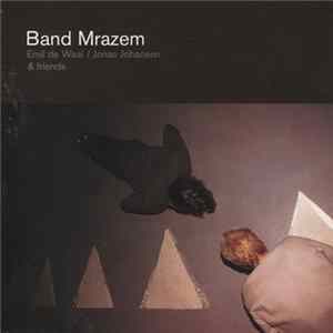 Emil de Waal / Jonas Johansen - Band Mrazem mp3