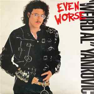 "Weird Al" Yankovic - Even Worse mp3