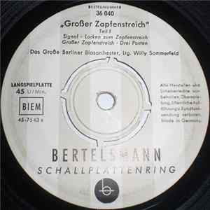 Willi Sommerfeld Und Das Große Berliner Blasorchester - Großer Zapfenstreich mp3