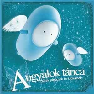 Béres Veronika - Angyalok Tánca - Dalok Piciknek És Kicsiknek mp3