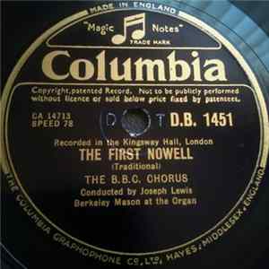 The B.B.C. Chorus - The First Nowell / Good King Wenceslas mp3