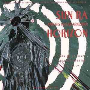 Sun Ra And His Solar Arkestra - Horizon mp3