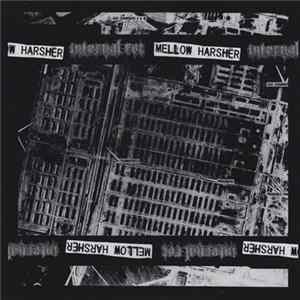 Mellow Harsher / Internal Rot - Mellow Harsher / Internal Rot mp3