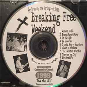 The Springcreek Band - Breaking Free Weekend - 1999 mp3