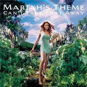 Mariah Carey - Can't Take That Away (Mariah's Theme) / Crybaby mp3