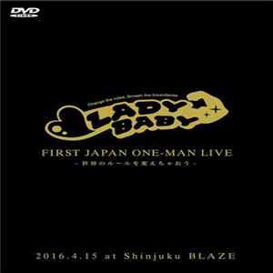 Ladybaby - First Japan One-Man Live ～世界のルールを変えちゃおう～ mp3