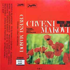 Orkestar I Zbor Alfi Kabilja - Crveni Makovi - Partizanske I Revolucionarne Pjesme U Orkestralnoj Obradi mp3
