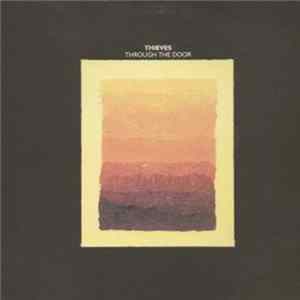 Thieves - Through The Door mp3