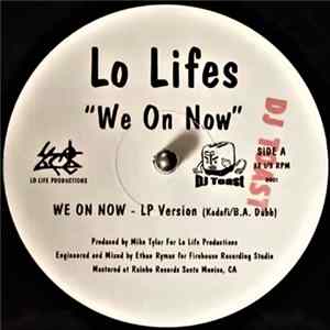 Lo Lifes - We On Now mp3