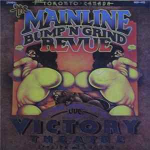Mainline - The Mainline Bump & Grind Revue Live At The Victory Theatre Spadina & Dundas Sunday February 27 1972 mp3