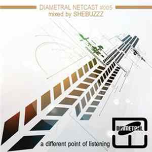 Shebuzzz - Diametral Netcast #005 mp3
