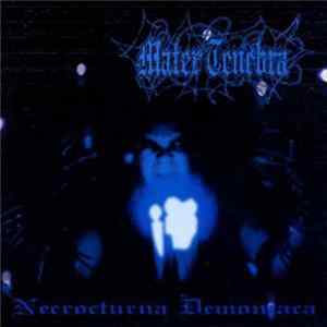 Mater Tenebra - Necrocturna Demoniaca mp3