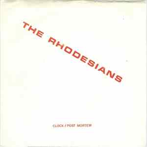 The Rhodesians - Clock / Post Mortem mp3