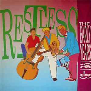 Restless - The Early Years 1981-83 mp3