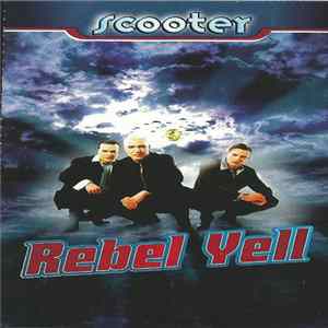 Scooter - Rebel Yell mp3