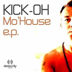 Kick-Oh - Mo'House EP mp3