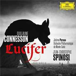 Guillaume Connesson, Jean-Christophe Spinosi, Orchestre Philharmonique De Monte-Carlo - Lucifer mp3