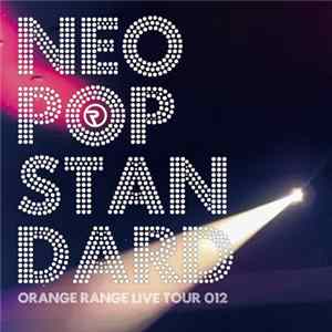 Orange Range - Live Tour 012 Neo Pop Standard mp3