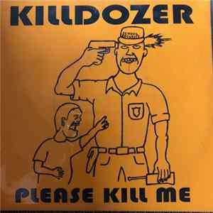Killdozer - Please Kill Me mp3