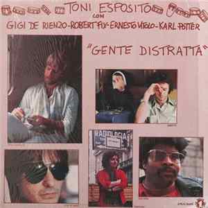 Toni Esposito - Gente Distratta mp3