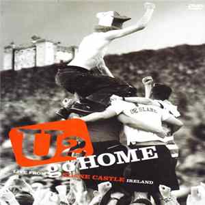 U2 - U2 Go Home (Live From Slane Castle Ireland) mp3