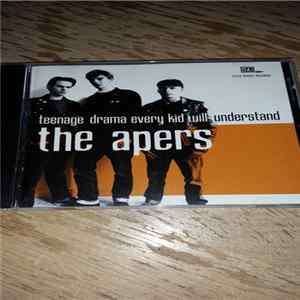 The Apers - Teenage Drama Every Kid Will Understand mp3