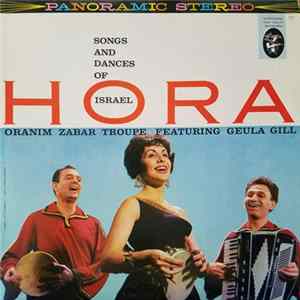 Oranim Zabar Troupe Featuring Geula Gill With Michael Kagan & Dov Seltzer - Hora (Songs And Dances Of Israel) mp3