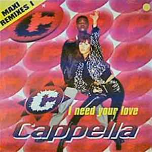 Cappella - I Need Your Love (Maxi Remixes 1) mp3