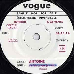 Antoine - Je Fais Ce Que Je Veux mp3