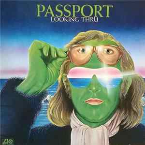 Passport - Looking Thru mp3